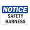 Signmission OSHA Notice Sign, Safety Harness, 14in X 10in Rigid Plastic, 14" W, 10" H, Landscape OS-NS-P-1014-L-18211 - alternate 1